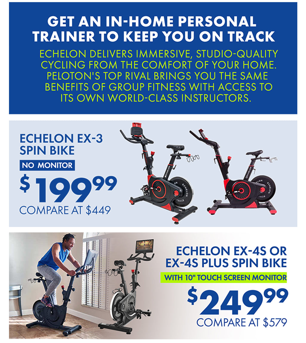 GET AN IN-HOME PERSONAL TRAINER TO KEEP YOU ON TRACK WITH ECELON BIKES! ECHELON EX-3 SPIN BIKE NO MONITOR €199.99, EX-4S OR EX-4S PLUS SPIN BIKE  WITH 10" TOUCH SCREEN MONITOR €249.99