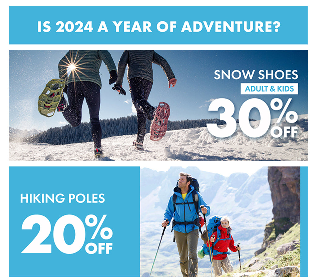 SNOW SHOES 30% OFF,  HIKING POLES 20% OFF